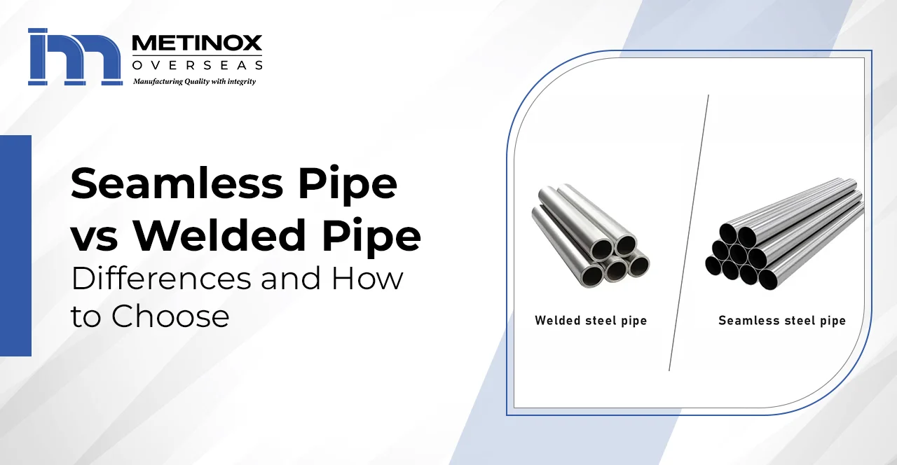 Seamless Pipe vs Welded Pipe